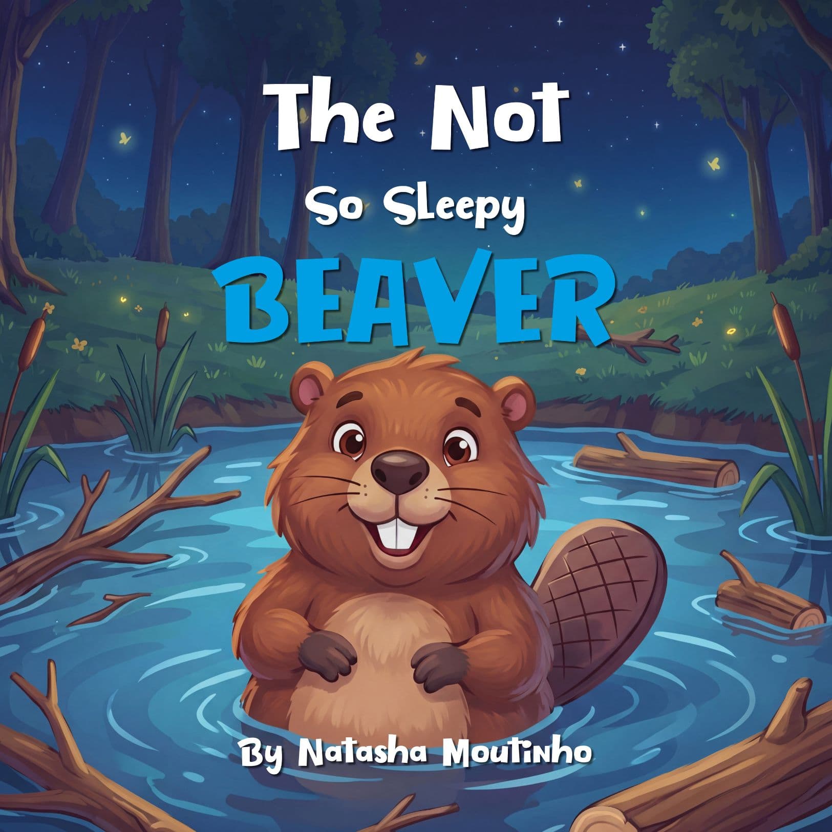 Cover of The Not So Sleepy Beaver
